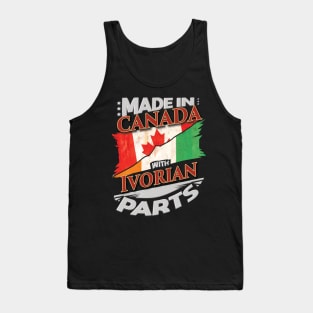 Made In Canada With Ivorian Parts - Gift for Ivorian From Ivory Coast Tank Top